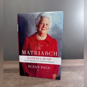 Barbara Bush Biography Book | The Matriarch:The Making of an American Dynasty